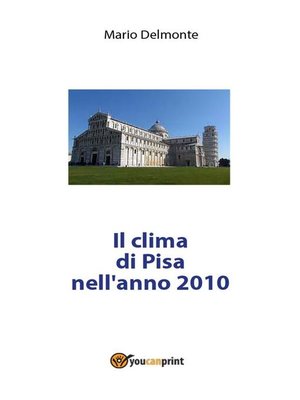 cover image of Il clima di Pisa nell'anno 2010